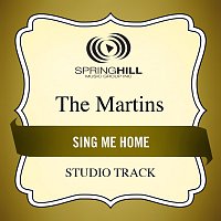 The Martins – Sing Me Home