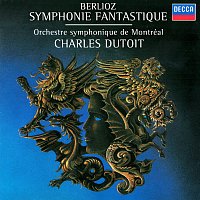 Charles Dutoit, Orchestre symphonique de Montréal – Berlioz: Symphonie fantastique