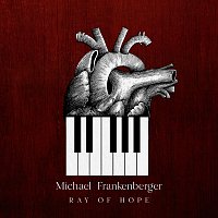 Michael Frankenberger – Ray of Hope
