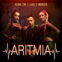 Luis, Alina Tim, MARLEN – Aritmia