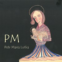 Petr Maria Lutka – PM MP3