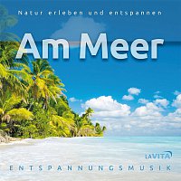 La Vita – Am Meer