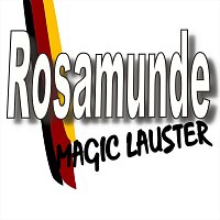 Magic Lauster – Rosamunde