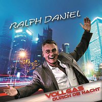 Ralph Daniel – Vollgas durch die Nacht