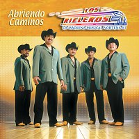 Los Rieleros Del Norte – Abriendo Caminos