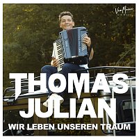 Thomas Julian – Wir leben unseren Traum