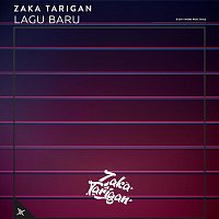 Zaka Tarigan – Lagu Baru