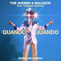 The Avener, Waldeck, Patrizia Ferrara – Quando Quando [Boris Way Remix]