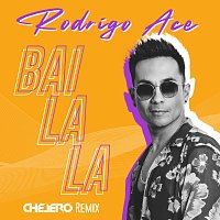 Rodrigo Ace – Bailala [Chelero Remix]