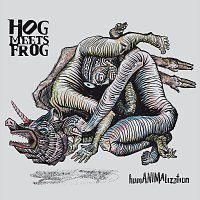 Hog Meets Frog – Humanimalization
