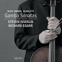Steven Isserlis, Richard Egarr – Bach, Handel & D. Scarlatti: (Viola da) Gamba Sonatas