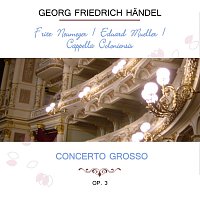 Fritz Neumeyer, Eduard Muller, Cappella Coloniensis – Fritz Neumeyer / Eduard Muller / Cappella Coloniensis play: Georg Friedrich Handel: Concerto grosso, Op. 3