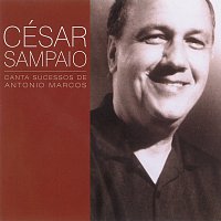 César Sampaio – César Sampaio Canta Sucessos De Antonio Marcos