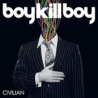 Boy Kill Boy – Civilian