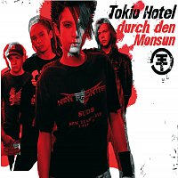 Tokio Hotel – Durch Den Monsun [e-Single]