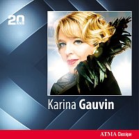 Přední strana obalu CD ATMA 20th Anniversary: Karina Gauvin
