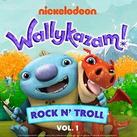 Wallykazam! – Rock N' Troll