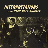 Stan Getz Quintet – Interpretations By The Stan Getz Quintet