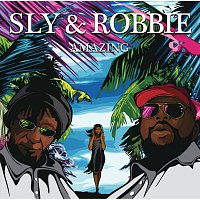 Sly & Robbie – Amazing                                                                         American Version