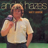 André Hazes – Met Liefde