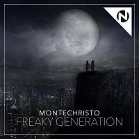 Montechristo – Freaky Generation