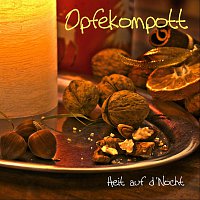 Opfekompott – Heit auf d'Nocht