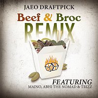 Jaeo Draftpick – Beef & Broc (feat. Maino, Abhi The Nomad & Trizz) [Remix]
