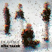 E.K. Avenue – Risk Taker
