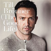 Till Bronner – The Good Life