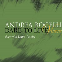 Andrea Bocelli – Dare To Live
