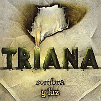 Triana – Sombra y Luz