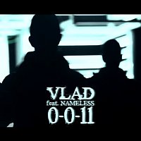 Vlad, Nameless – 0-0-11