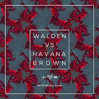 Walden vs. Havana Brown – No Ordinary Love