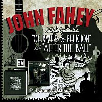 John Fahey & His Orchestra – Of Rivers And Religion