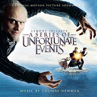Thomas Newman – Lemony Snicket's: A Series of Unfortunate Events (Music from the Motion Picture)