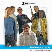 3rd Force – Believe In Me