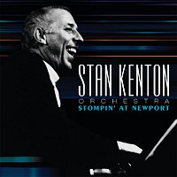 Stan Kenton Orchestra – Stompin' At Newport