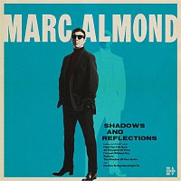 Marc Almond – Shadows and Reflections CD