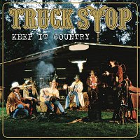 Truck Stop – Keep It Country