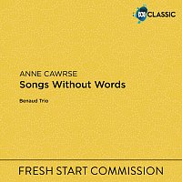 Benaud Trio – Anne Cawrse: Songs Without Words
