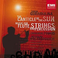 Mstislav Rostropovich, Emmanuel Pahud – Gubaidulina - The Canticle of the Sun/Music for Flute, Strings & Percussion