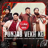 Thiarajxtt, Gulab Sidhu, Jassa Dhillon, Raaginder – Punjab Vekh Ke | Coke Studio Bharat
