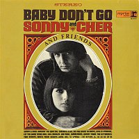Sonny & Cher, Their Friends The Lettermen, Bill Medley, The Blendells & Their Hits – Baby Don't Go