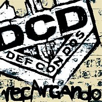 Def Con Dos – Recargando