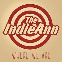 The IndieAnn – Where We Are - Single MP3