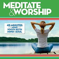 Různí interpreti – Meditate & Worship