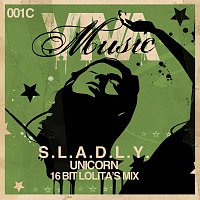 S.L.A.D.L.Y – Unicorn [16bit Lolita's Remix]