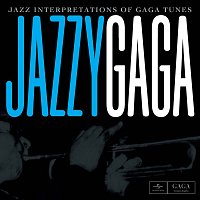 Různí interpreti – Jazzy Gaga