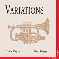 Daniel Doyon, Nancy Pelletier – Variations: Works for Cornet and Piano