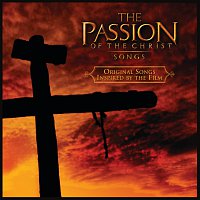 Přední strana obalu CD The Passion Of The Christ: Songs